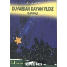 Duvardan Kayan Yıldız - Mustafa Işık