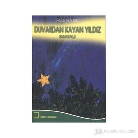 Duvardan Kayan Yıldız - Mustafa Işık