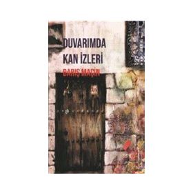 Duvarımda Kan İzleri - Barış Maçin