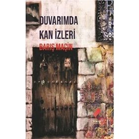 Duvarımda Kan İzleri - Barış Maçin