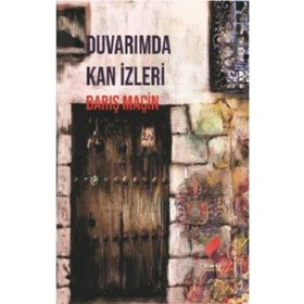 Duvarımda Kan İzleri - Barış Maçin