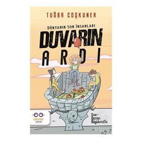 Duvarın Ardı Dünyanın Son İnsanları Cezve Çocuk Yayınları