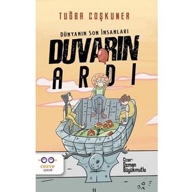 Duvarın Ardı Dünyanın Son İnsanları Cezve Çocuk Yayınları