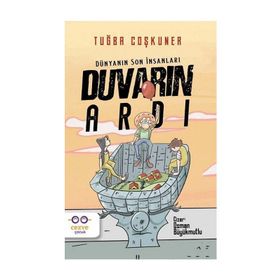 Duvarın Ardı Dünyanın Son İnsanları Cezve Çocuk Yayınları