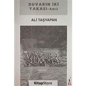 Duvarın İki Yakası - Ali Taşyapan