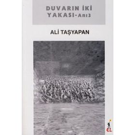 Duvarın İki Yakası - Ali Taşyapan