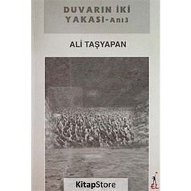 Duvarın İki Yakası - Ali Taşyapan