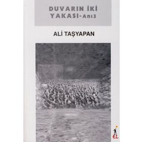 Duvarın İki Yakası - Ali Taşyapan