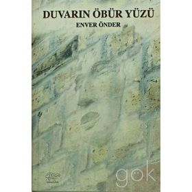 DUVARIN ÖBÜR YÜZÜ - ENVER ÖNDER