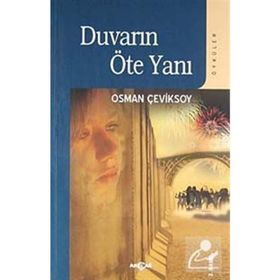 DUVARIN ÖTE YANI - OSMAN ÇEVİKSOY