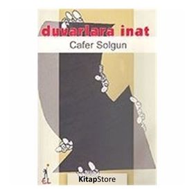 DUVARLARA İNAT - CAFER SOLGUN