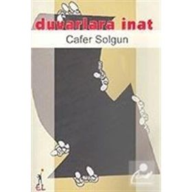 DUVARLARA İNAT - CAFER SOLGUN