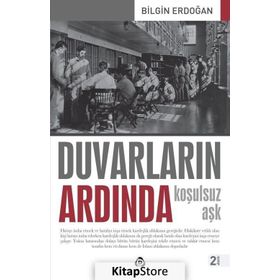 Duvarların Ardında - Koşulsuz Aşk - Bilgin Erdoğan