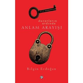 Duvarların Ardından Anlam Arayışı Düşün Yayınları