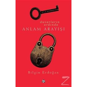 Duvarların Ardından Anlam Arayışı Düşün Yayınları
