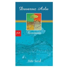 DUVARSIZ AVLU BOZCAADA - HÂLE SEVAL