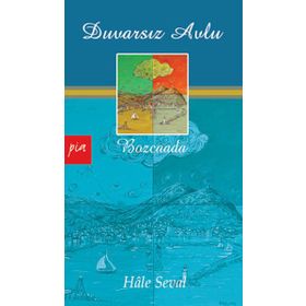 DUVARSIZ AVLU BOZCAADA - HÂLE SEVAL
