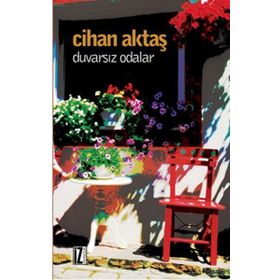 Duvarsız Odalar - Cihan Aktaş