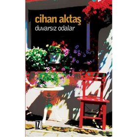 Duvarsız Odalar - Cihan Aktaş
