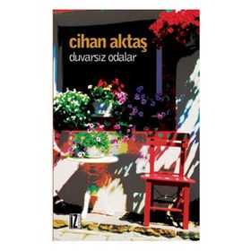 Duvarsız Odalar - Cihan Aktaş