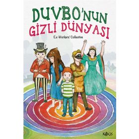 Duvbonun Gizli Dünyası - Kolektif