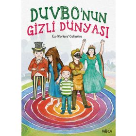 Duvbonun Gizli Dünyası - Kolektif