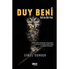 Duy Beni Gül`ün Adı Yok Sibel Sevgen Gece Kitaplığı