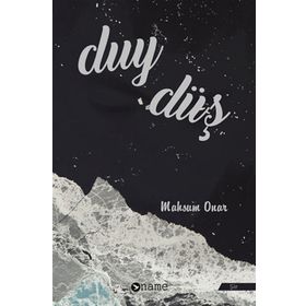 Duy - Düş - Mahsum Onar