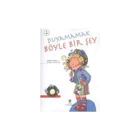 Duyamamak Böyle Bir Şey - Jennifer Moore Mallinos