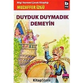 DUYDUK DUYMADIK DEMEYIN - MUZAFFER İZGU