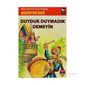 DUYDUK DUYMADIK DEMEYIN - MUZAFFER İZGU