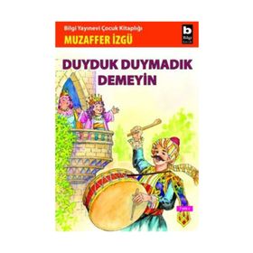 DUYDUK DUYMADIK DEMEYIN - MUZAFFER İZGU