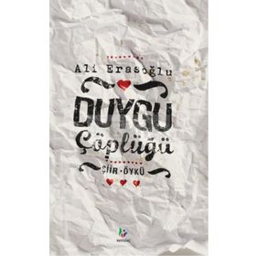 DUYGU ÇÖPLÜĞÜ - ALI ERASOĞLU