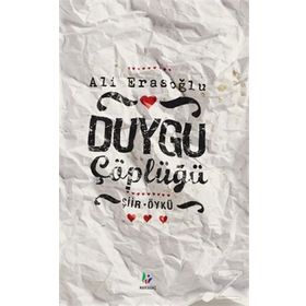 DUYGU ÇÖPLÜĞÜ - ALI ERASOĞLU