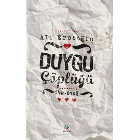 DUYGU ÇÖPLÜĞÜ - ALI ERASOĞLU