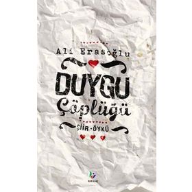 DUYGU ÇÖPLÜĞÜ - ALI ERASOĞLU