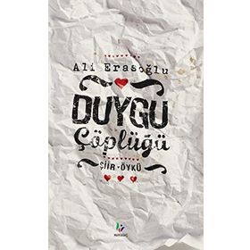 DUYGU ÇÖPLÜĞÜ - ALI ERASOĞLU