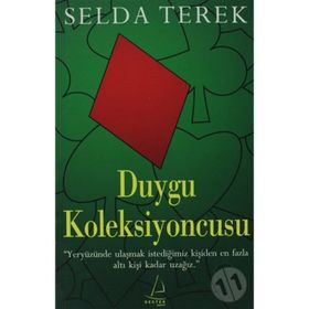 DUYGU KOLEKSIYONCUSU - SELDA TEREK