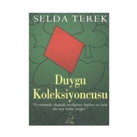 DUYGU KOLEKSIYONCUSU - SELDA TEREK