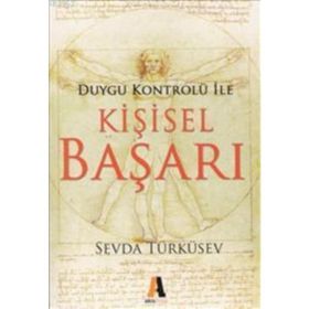 DUYGU KONTROLÜ ILE KİŞİSEL BAŞARI - SEVDA TÜRKÜSEV (ISBN:9786051290164)