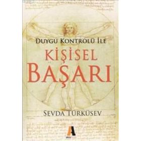 DUYGU KONTROLÜ ILE KİŞİSEL BAŞARI - SEVDA TÜRKÜSEV (ISBN:9786051290164)