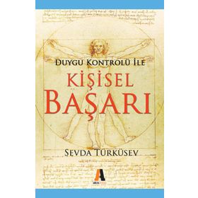 DUYGU KONTROLÜ ILE KİŞİSEL BAŞARI - SEVDA TÜRKÜSEV (ISBN:9786051290164)