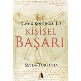 DUYGU KONTRÖLÜ ILE KİŞİSEL BAŞARI - SEVDA TÜRKÜSEV