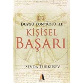 DUYGU KONTRÖLÜ ILE KİŞİSEL BAŞARI - SEVDA TÜRKÜSEV