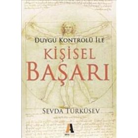 DUYGU KONTRÖLÜ ILE KİŞİSEL BAŞARI - SEVDA TÜRKÜSEV