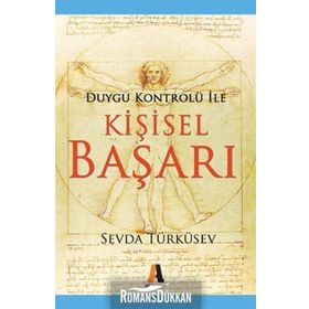DUYGU KONTRÖLÜ ILE KİŞİSEL BAŞARI - SEVDA TÜRKÜSEV