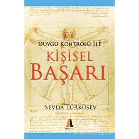 DUYGU KONTRÖLÜ ILE KİŞİSEL BAŞARI - SEVDA TÜRKÜSEV