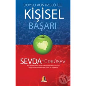 DUYGU KONTRÖLÜ ILE KİŞİSEL BAŞARI - SEVDA TÜRKÜSEV