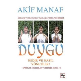 Duygu Nedir ve Nasıl Yönetilir? - Akif Manaf