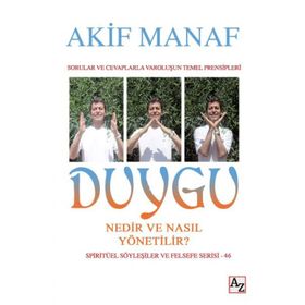 Duygu Nedir ve Nasıl Yönetilir? - Akif Manaf